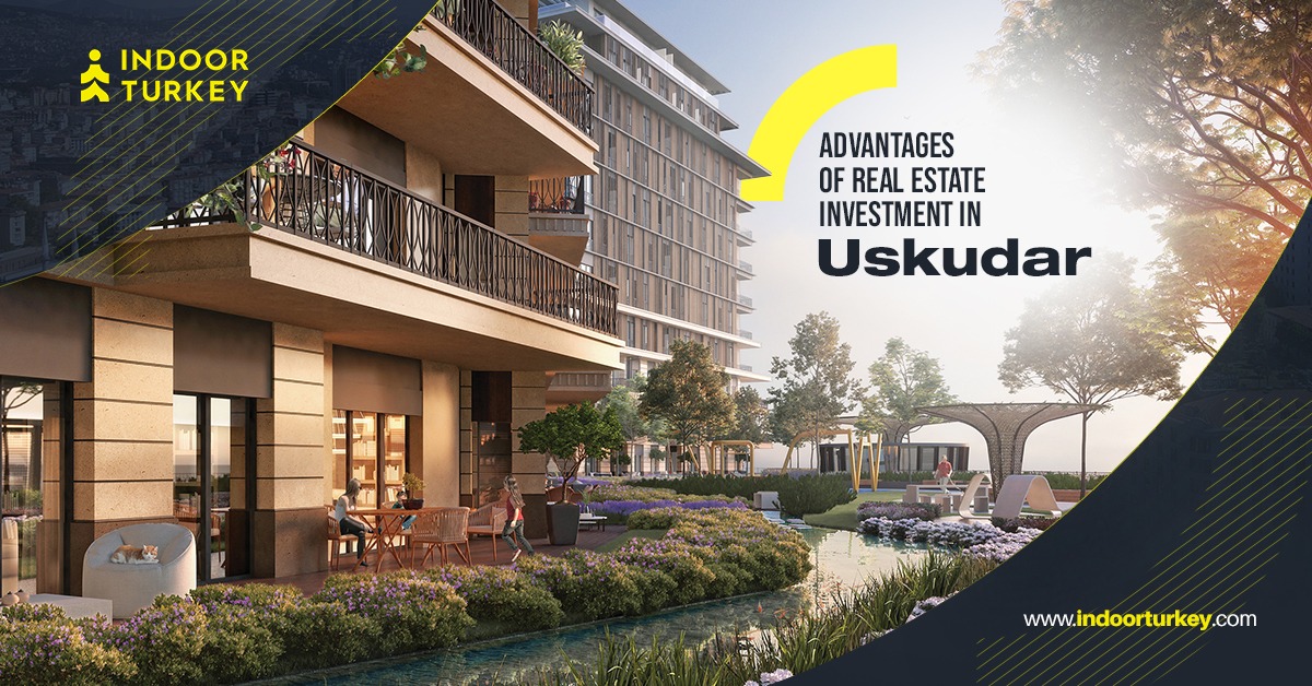 Advantages of real estate investment in Uskudar