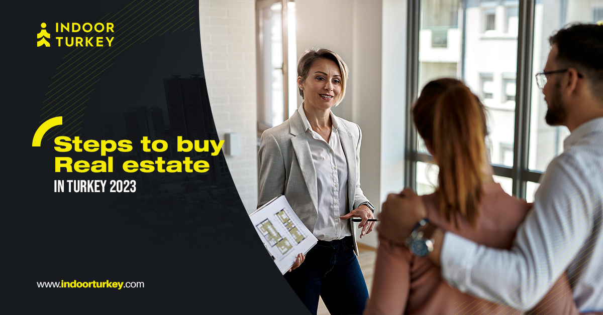 Steps to buy real estate in Turkey 2023
