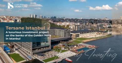 Tersane Istanbul – A Landmark Investment on the Shores of the Golden Horn