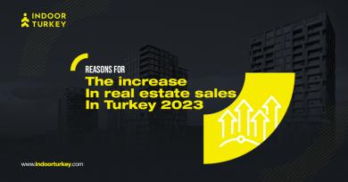 Reasons for the increase in real estate sales in Turkey 2023